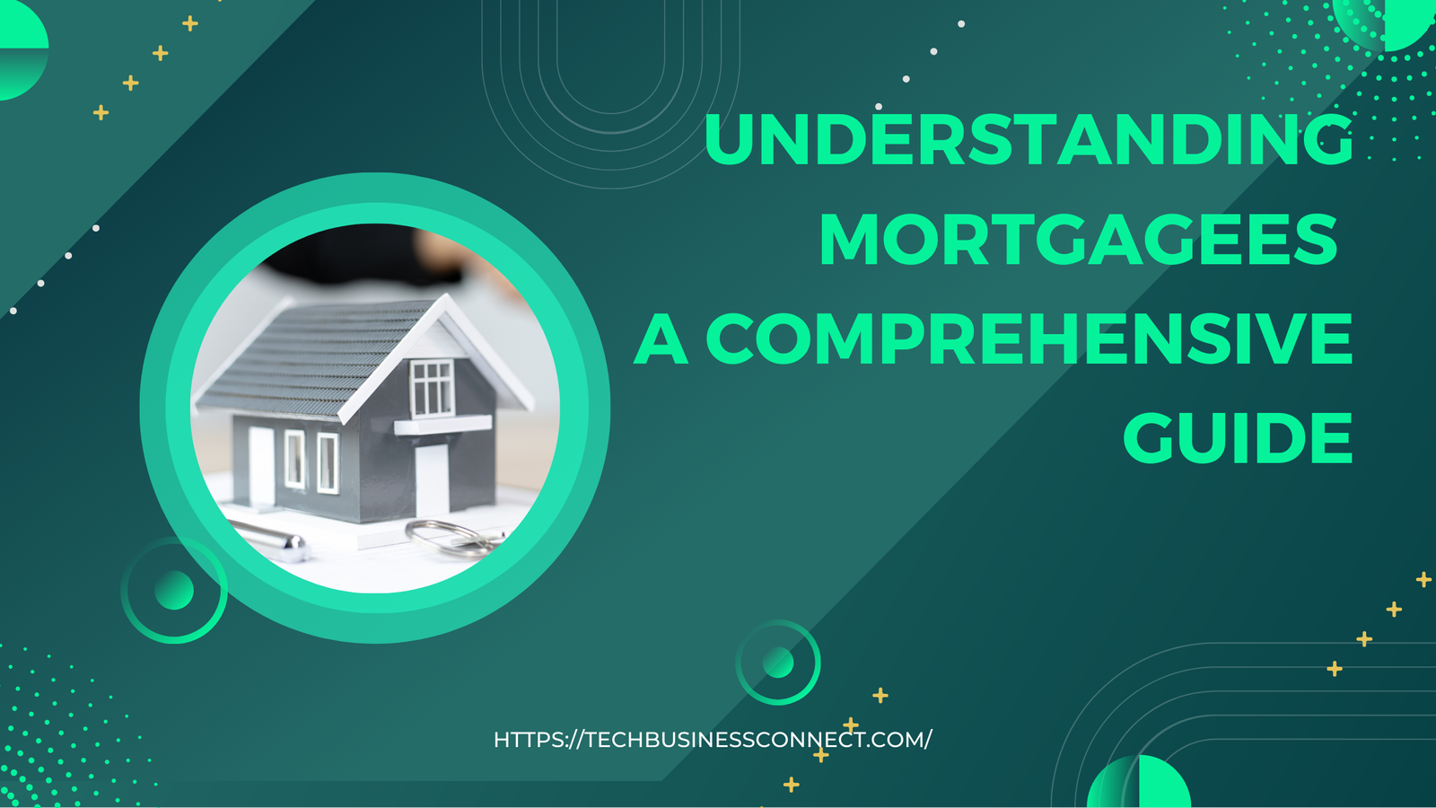 Understanding Mortgagees: A best Comprehensive Guide in 2024