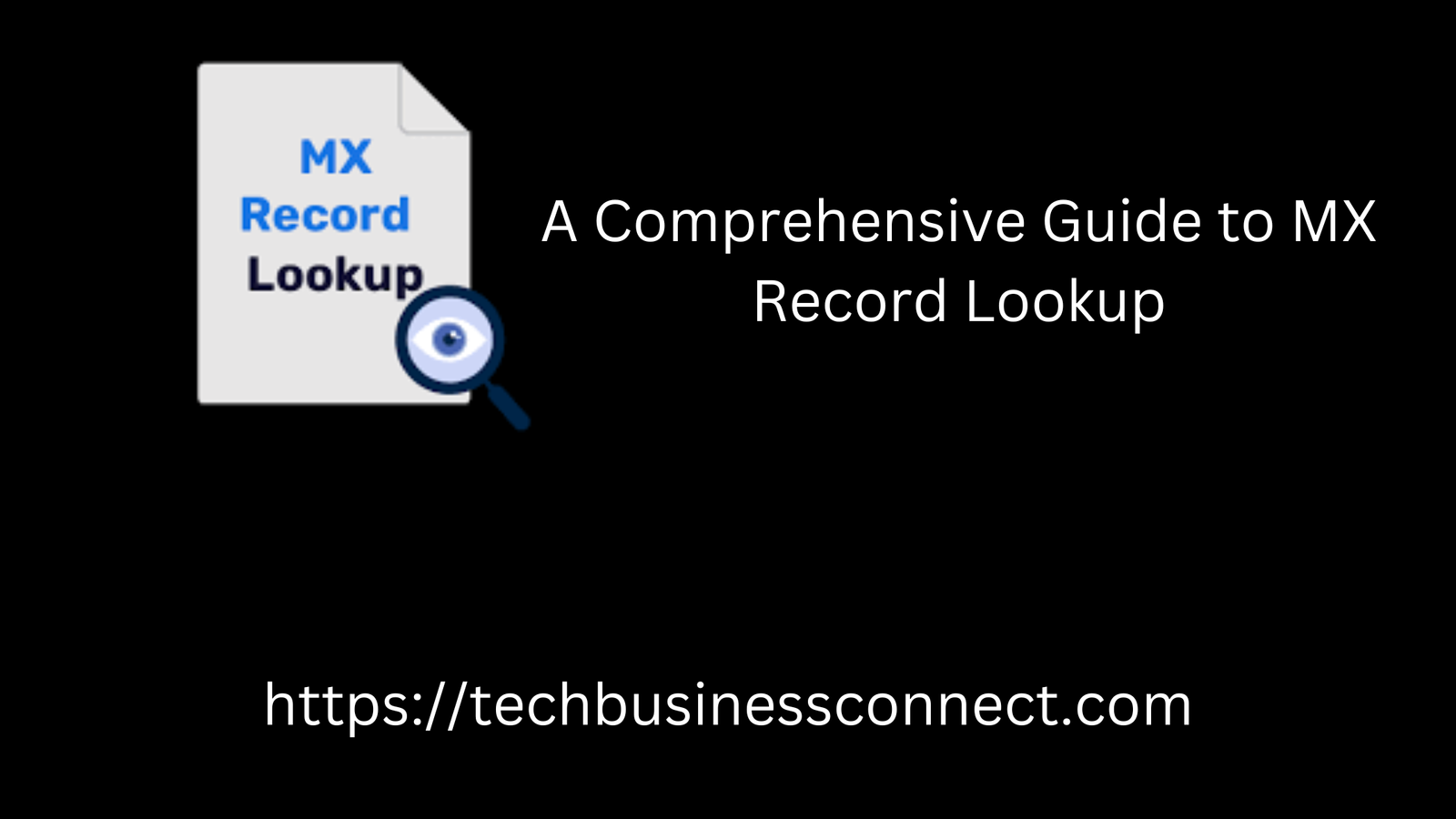 A Comprehensive Guide to Lookup MX Record 2024