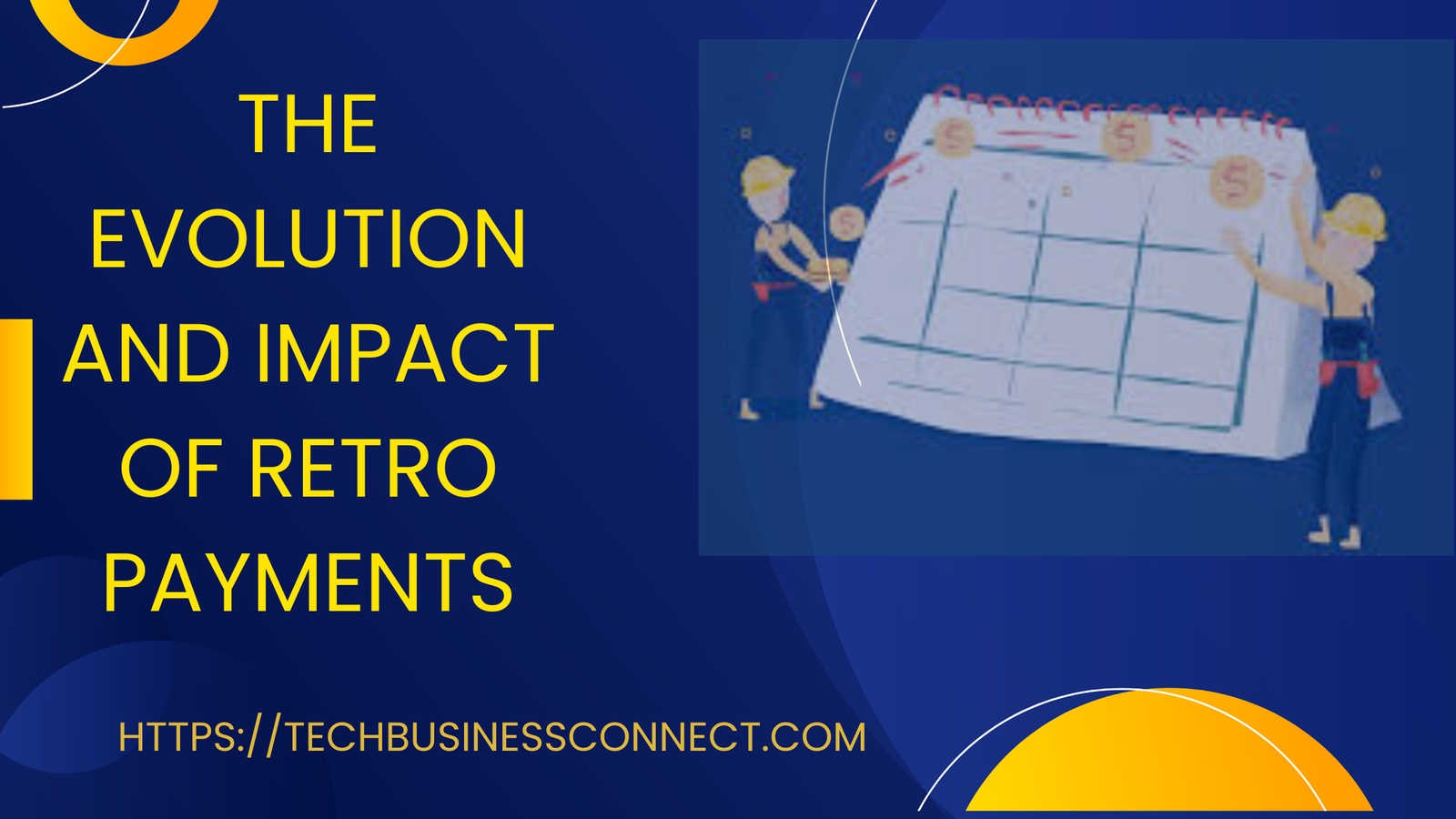 The Best Evolution and Impact of Retro Payments 2024