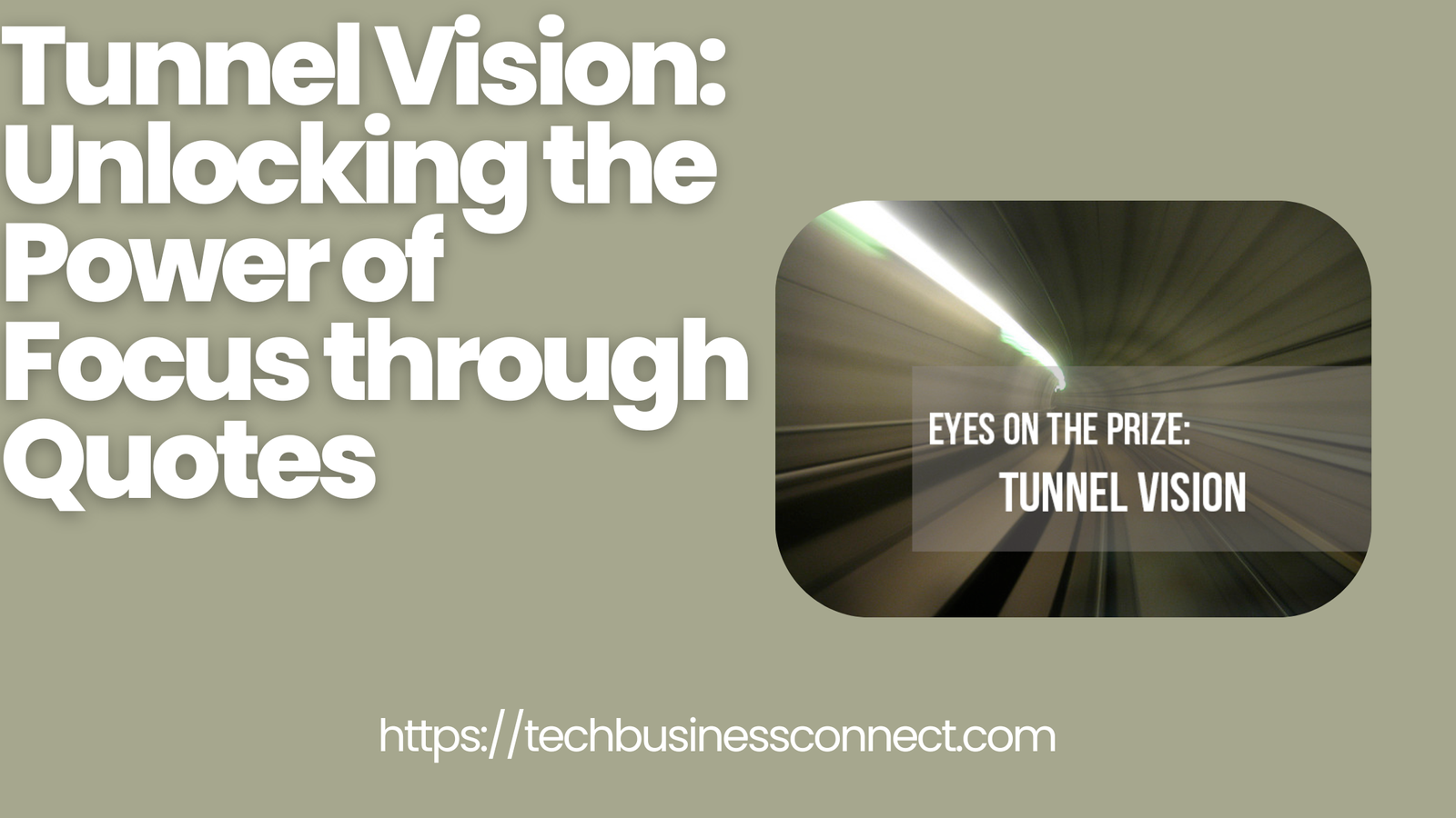 Tunnel Vision Quotes: Unlocking the Power of Focus through 2024