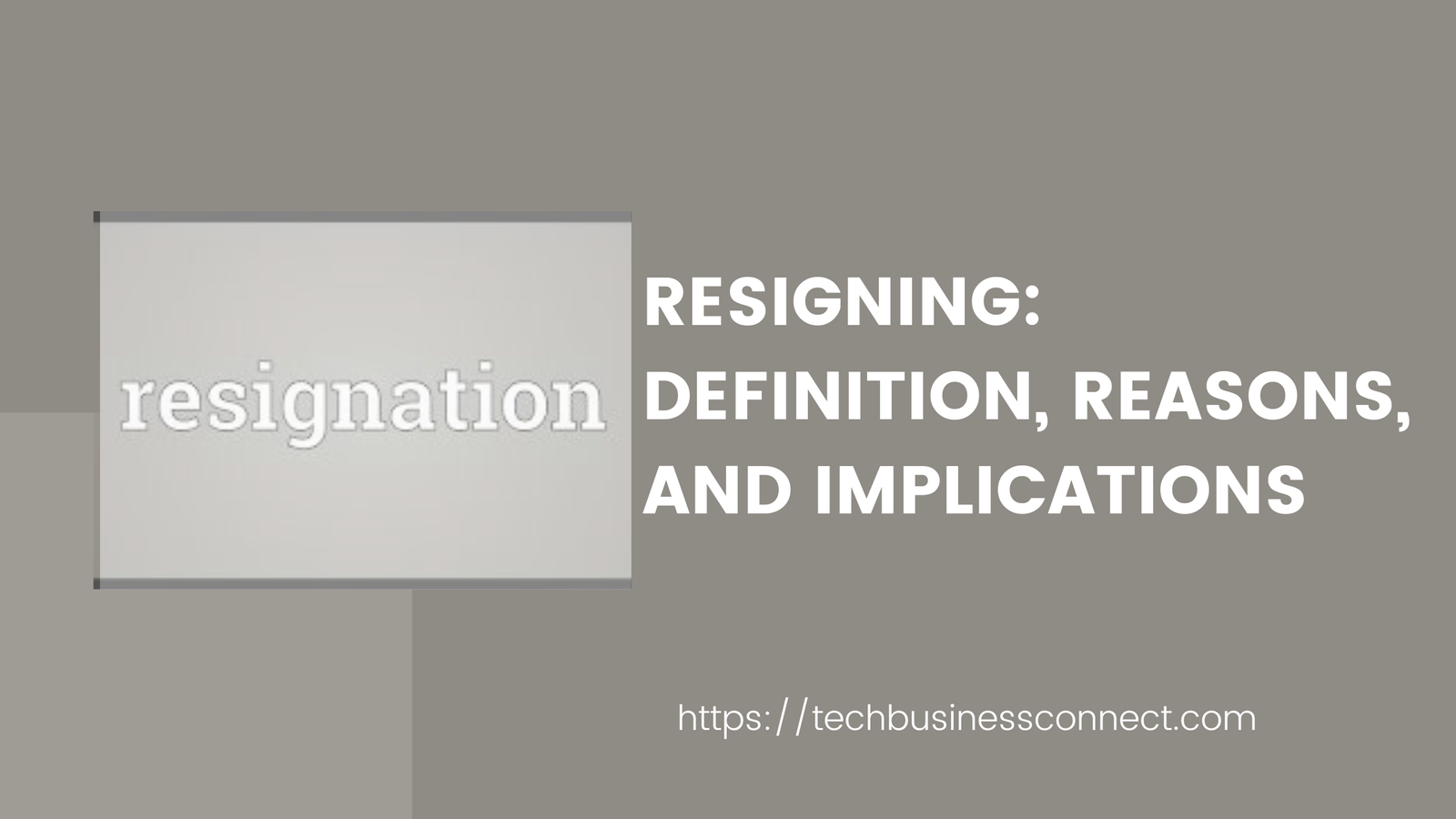 Resigning Definition: Best Reasons, and Implications 2024