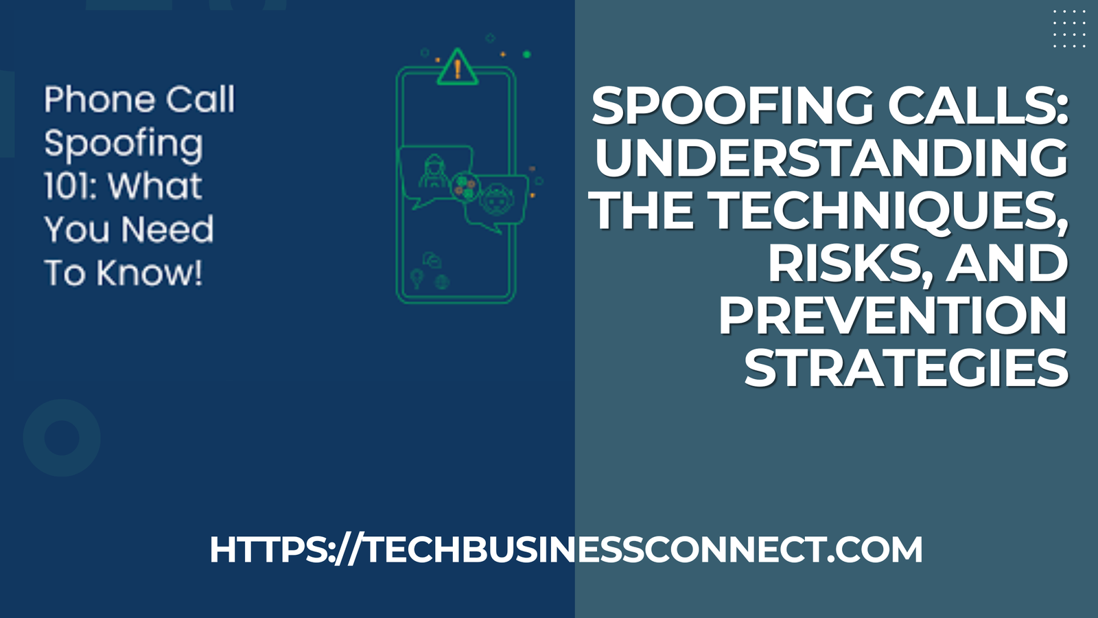 Spoof Your Call: Best Understanding the Techniques, Risks, and Prevention Strategies 2024