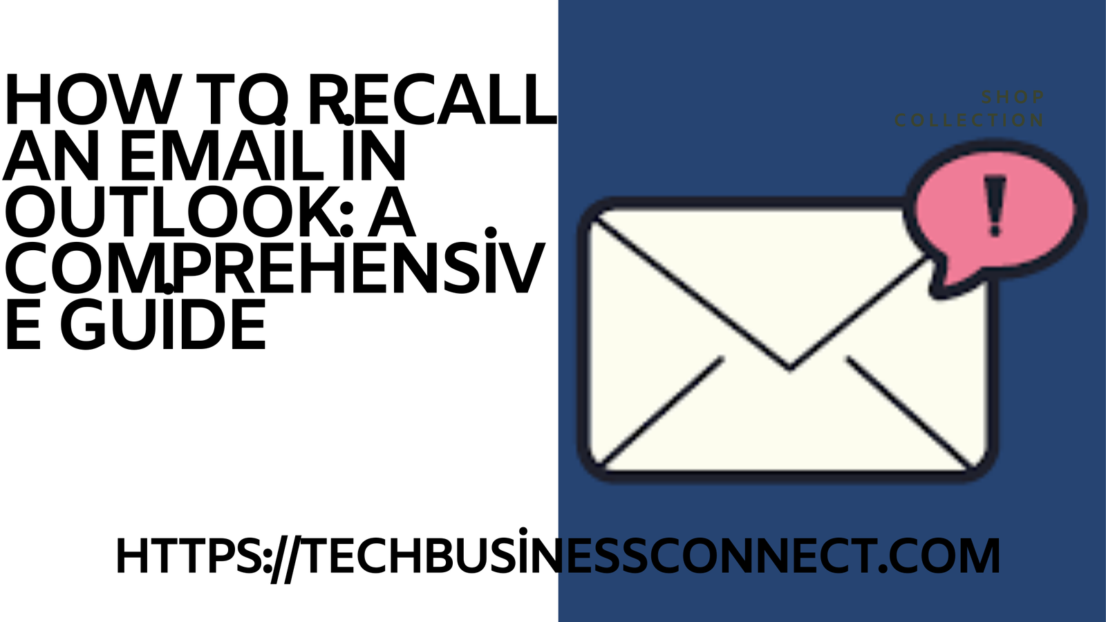 How to Recalling an Email Outlook: A Comprehensive Guide 2024