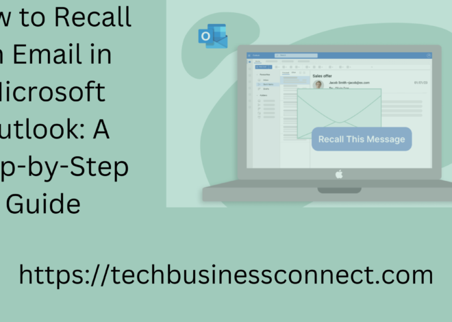 How can I Recall an Email in Outlook: A Best  Step-by-Step Guide 2024