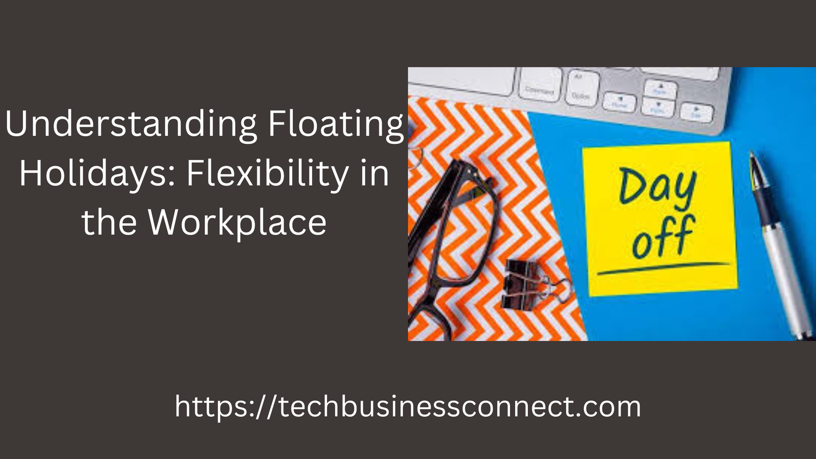 Understanding What are Floating Holidays: Best Flexibility in the Workplace 2024