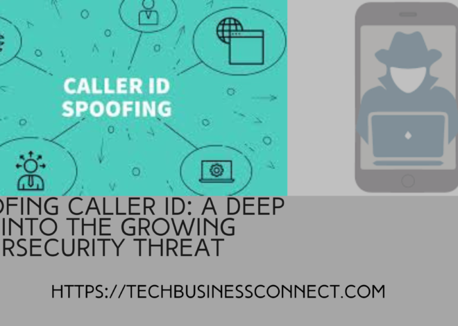 Spoofing Caller ID: A Deep Dive into the Growing Cybersecurity Threat 2024