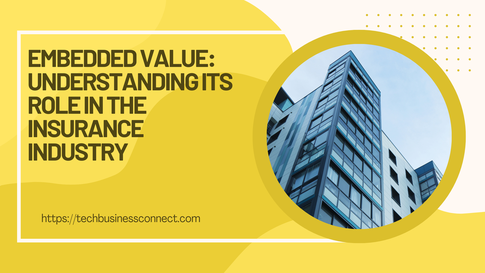 Embedded Value: The Best Understanding its Role in the Insurance Industry in 2024