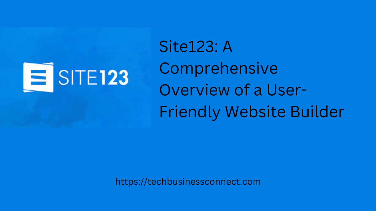 Site123: A Comprehensive Overview of a User-Friendly Website Builder